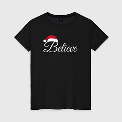 Женская футболка Believe