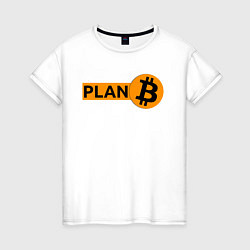 Футболка хлопковая женская BITCOIN PLAN B, цвет: белый