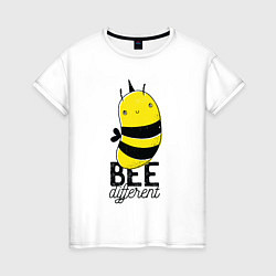 Женская футболка Be Different - Прикол с пчелой