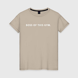 Футболка хлопковая женская BOSS OF THIS GYM, цвет: миндальный