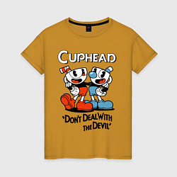 Женская футболка Cuphead, Dont deal with devil