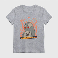 Женская футболка Natural Born Chiller