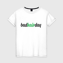 Женская футболка BadHairDay