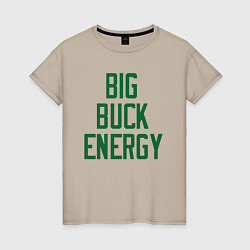 Женская футболка Big Buck Energy