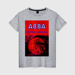 Женская футболка ABBA I still have Faith in you