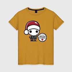 Женская футболка I believe in Santa