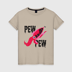 Женская футболка Pew Pew Squid
