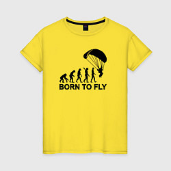 Женская футболка Рожденный летать