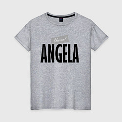 Женская футболка Нереальная Анжела