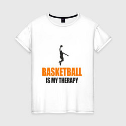 Футболка хлопковая женская Баскетбол моя терапия, цвет: белый