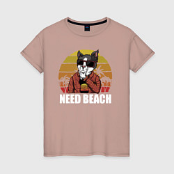Женская футболка Need Beach