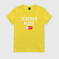 Женская футболка Учительский мод отключен