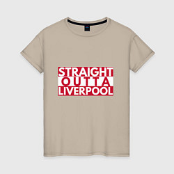 Женская футболка Straight Outta Liverpool