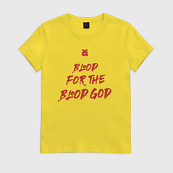 Женская футболка Кровь Богу Крови девиз последователей Кхорна