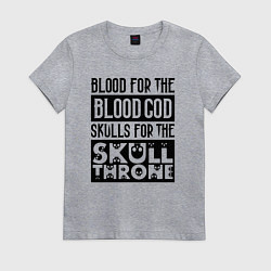 Женская футболка Девиз последователей Кхорна для светлого фона