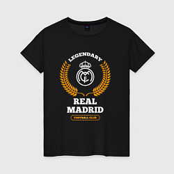 Футболка хлопковая женская Лого Real Madrid и надпись Legendary Football Club, цвет: черный
