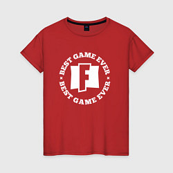 Футболка хлопковая женская Символ Fortnite и круглая надпись Best Game Ever, цвет: красный