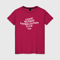 Футболка хлопковая женская Eddie Munson Appreciation Club, цвет: маджента