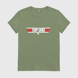 Футболка хлопковая женская Лучший папа - top dad, цвет: авокадо