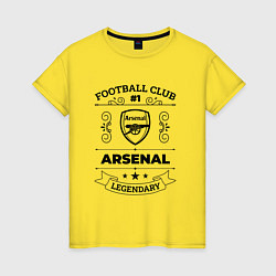 Футболка хлопковая женская Arsenal: Football Club Number 1 Legendary, цвет: желтый