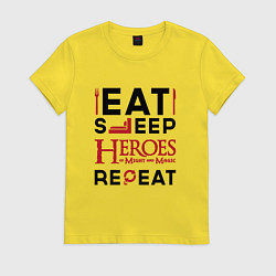 Женская футболка Надпись: Eat Sleep Heroes of Might and Magic Repea