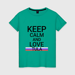 Женская футболка Keep calm Tula Тула