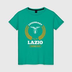 Женская футболка Лого Lazio и надпись Legendary Football Club