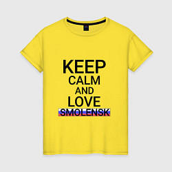 Женская футболка Keep calm Smolensk Смоленск