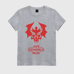Женская футболка Ave Dominus Nox клич повелителей ночи