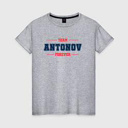 Женская футболка Team Antonov Forever фамилия на латинице