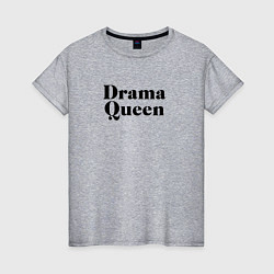 Женская футболка Надпись Drama Queen
