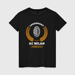 Женская футболка Лого AC Milan и надпись legendary football club