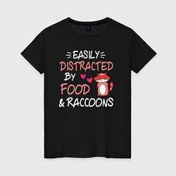 Женская футболка Легко отвлекаюсь на еду и енотов