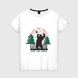 Женская футболка Спаси Лес - Спаси Мир