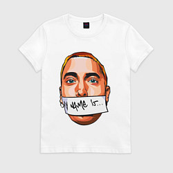 Футболка хлопковая женская My name is - Eminem, цвет: белый