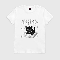 Футболка хлопковая женская Life is better with cats and books, цвет: белый