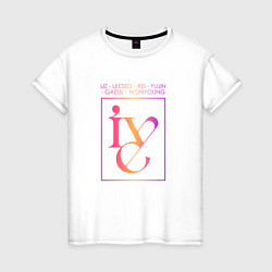 Женская футболка Ive kpop группа с именами участниц