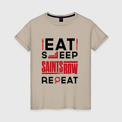 Женская футболка Надпись: eat sleep Saints Row repeat