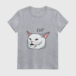 Женская футболка Eh?!