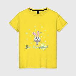 Футболка хлопковая женская Год кролика Надпись Будь счастлив, цвет: желтый