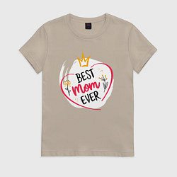 Женская футболка Лучшая мама на свете - Best mom ever