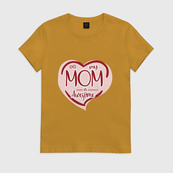 Женская футболка Моя мама классная