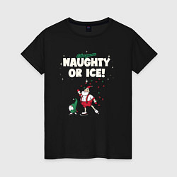 Женская футболка Naughty or ice