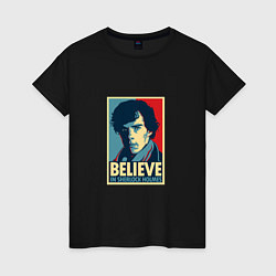 Женская футболка Believe in Sherlock