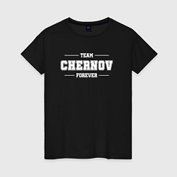 Женская футболка Team Chernov forever - фамилия на латинице