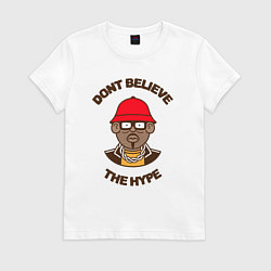 Женская футболка Dont believe the hype