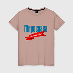 Женская футболка Мирослава - ограниченный выпуск