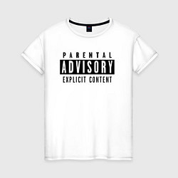 Женская футболка Parental advisory