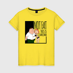 Женская футболка Не толстый, а харизматичный Питер Гриффин