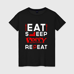 Женская футболка Надпись eat sleep Poppy Playtime repeat